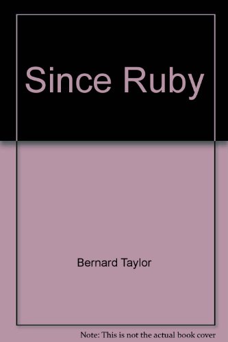 Since Ruby - Bernard Taylor
