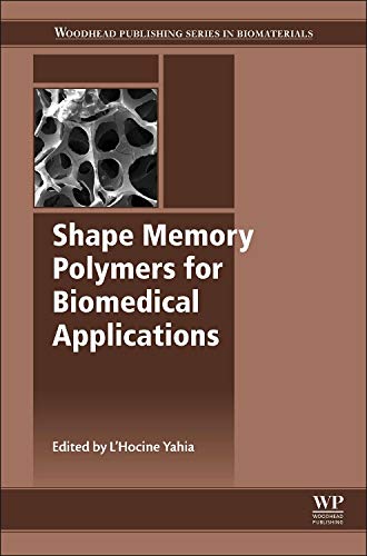 L. Yahia-Shape Memory Polymers for Biomedical Applications
