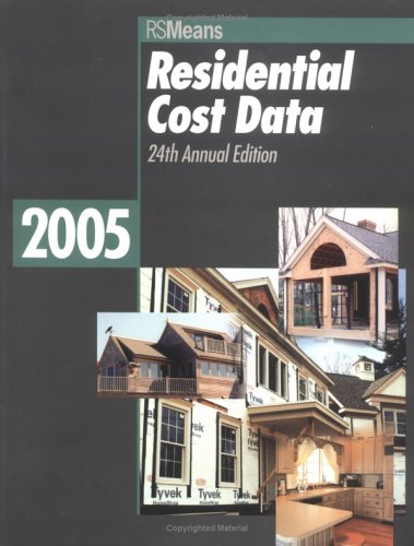Residential Cost Data 2005 (Means Residential Cost Data) - RSMeans Engineering
