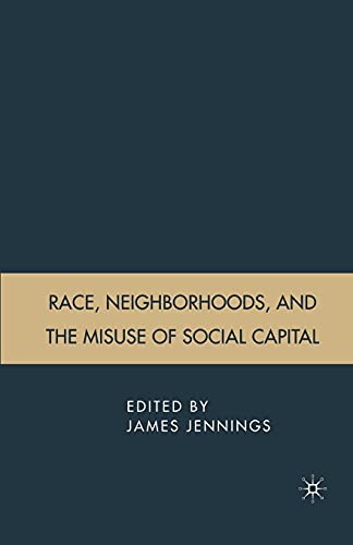 James Jennings-Race, Neighborhoods, and the Misuse of Social Capital