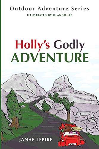 Janae Lepire-Holly's Godly Adventure