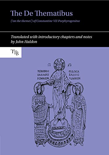 John Haldon-de Thematibus  of Constantine VII Porphyrogenitus