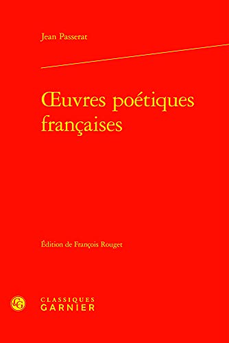 OEuvres Poetiques Francaises