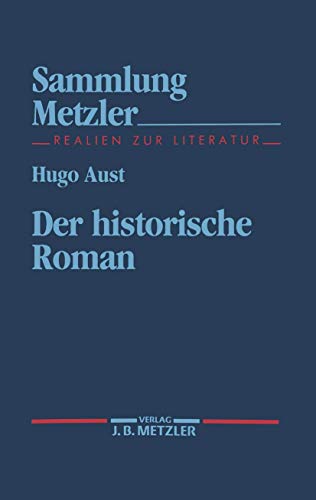 Historische Roman - Hugo Aust