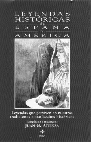 Juan G. Atienza-Leyendas historicas de España y América