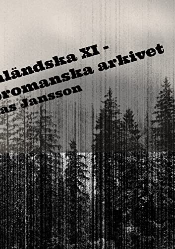 Mathias Jansson-Di ångermanländska XI - skrönor ur det bromanska arkivet