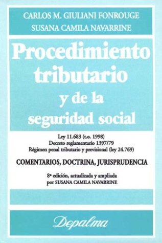 Carlos M. Giuliani Fonrouge-Procedimiento Tributario y de La Seguridad Social