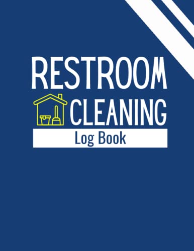 Restroom Cleaning Log Book - Johnathon Baxter