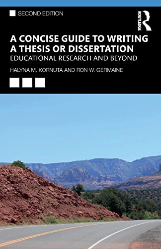 Halyna M. Kornuta-Concise Guide to Writing a Thesis or Dissertation