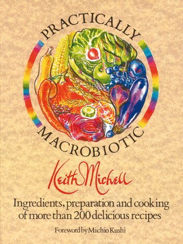 Keith Michell-practically macrobiotic cookbook