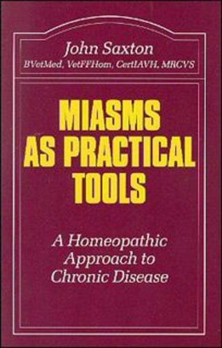 Miasms as practical tools - Saxton John B. Vet. Med.