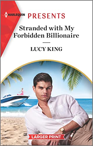 Lucy King-Stranded with My Forbidden Billionaire