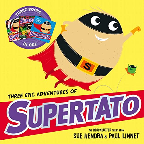 Sue Hendra-Three Epic Adventures of Supertato