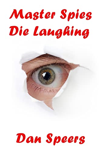 Dan Speers-Master Spies Die Laughing