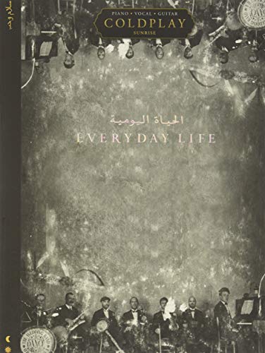 Coldplay - Everyday Life Songbook Arranged for Piano/Vocal/Guitar - Coldplay