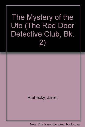 Mystery of the UFO - Janet Riehecky