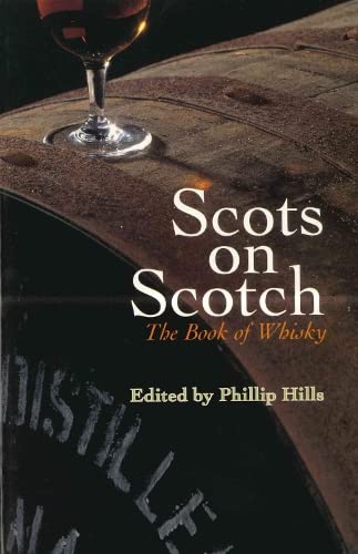 Philip Hills-Scots on Scotch