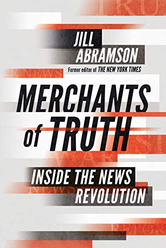 Jill Abramson-Merchants of Truth