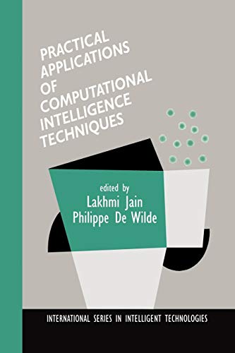 Lakhmi Jain-Practical Applications of Computational Intelligence Techniques