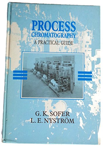 Process Chromatography - G. K. Sofer
