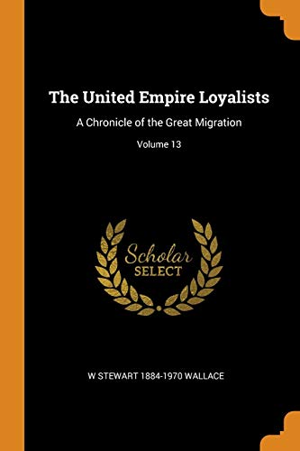 W. Stewart 1884-1970 Wallace-United Empire Loyalists