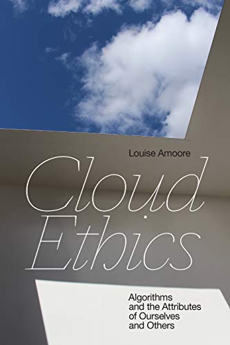 Cloud Ethics - Louise Amoore