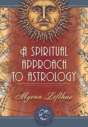 Spiritual Approach to Astrology - Myrna Lofthus