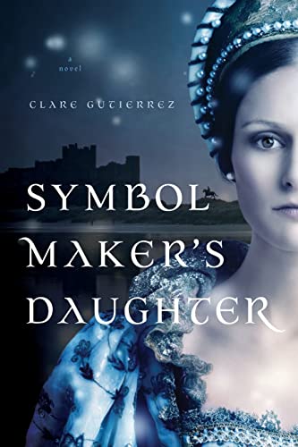 Symbol Maker's Daughter - Clare Gutierrez