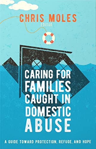Chris Moles-Caring for Families Caught in Domestic Abuse