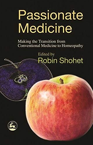 Passionate Medicine - Robin Shohet