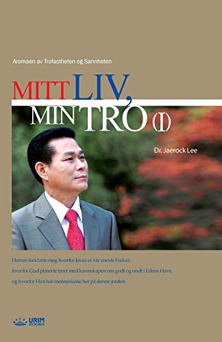 Mitt LIV, Min Tro Ⅰ - Jaerock Lee