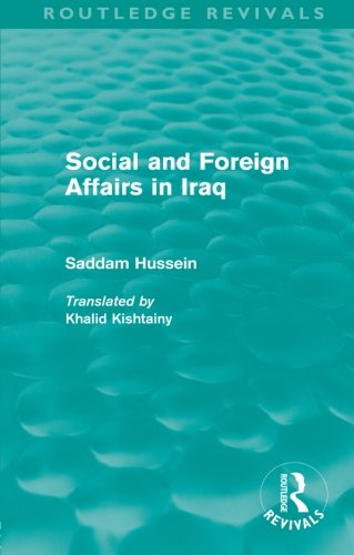 Saddam Hussein-Social and Foreign Affairs in Iraq (Routledge Revivals)