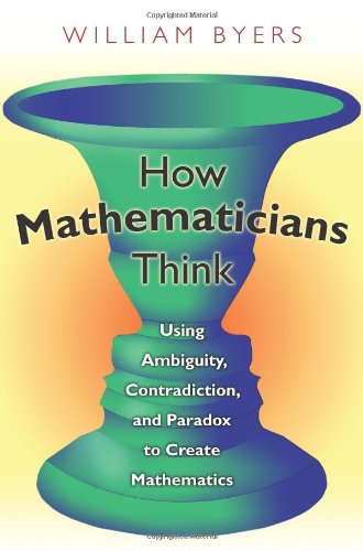 William Byers-How mathematicians think