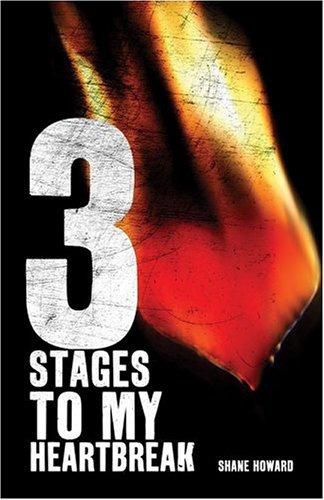 3 Stages to My Heartbreak - Shane Howard