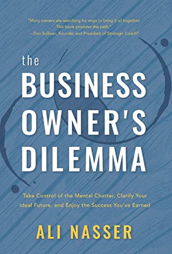 The Business Owner's Dilemma - Ali Nasser