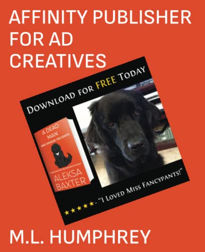 M. L. Humphrey-Affinity Publisher for Ad Creatives