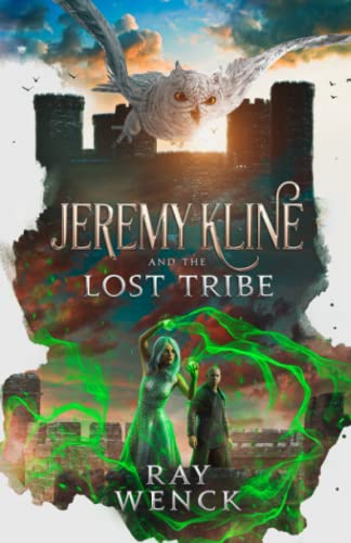 Ray Wenck-Jeremy Kline and the Lost Tribe