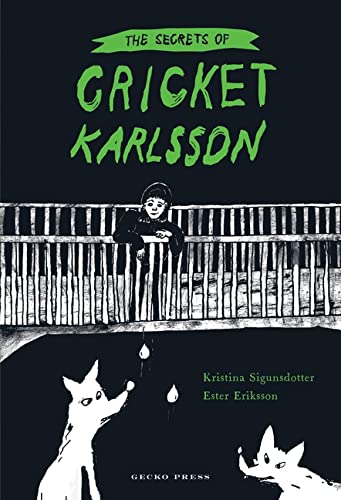 Kristina Sigunsdotter-Secrets of Cricket Karlsson
