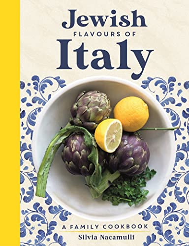 Silvia Nacamulli-Jewish Flavours of Italy