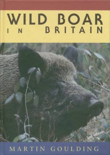 Wild Boar in Britain - Martin Goulding