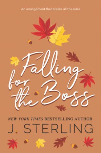 Falling for the Boss - J. Sterling