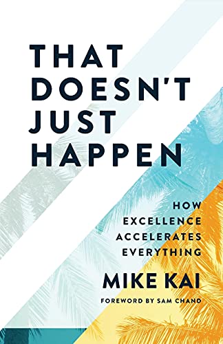 That Doesn't Just Happen - Mike Kai