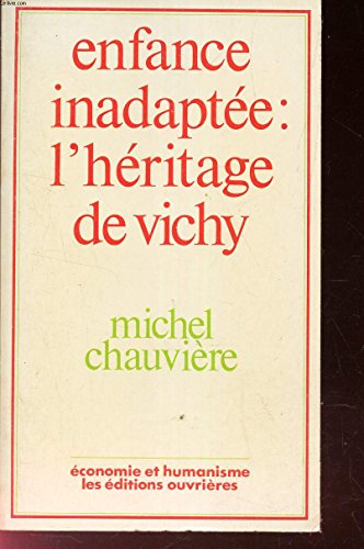 Enfance inadaptée - Michel Chauvière