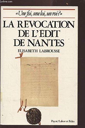 Elisabeth Labrousse-Essai sur la révocation de l'Edit de Nantes