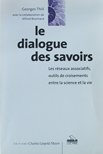 Georges Thill-Le dialogue des savoirs