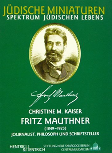 Fritz Mauthner (1849–1923) - Christine M. Kaiser