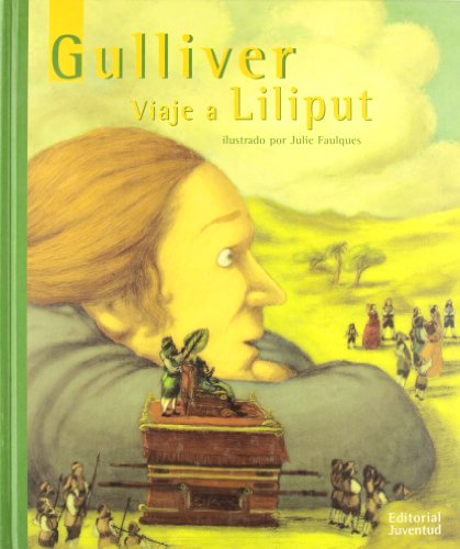 Gulliver. Viaje a Lilliput / Gulliver. a Voyage to Lilliput - Jonathan Swift