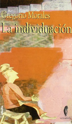 La Individuacion/ The Individuation (Crisalida) - Gregorio Morales