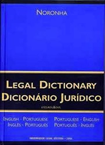 Noronha's legal dictionary - Durval De Noronha Goyos Jr.