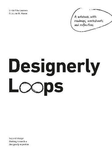 Designerly Loops - Linda Nhu Laursen